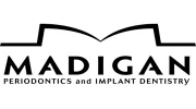 Madigan Periodontics and Implant Dentistry